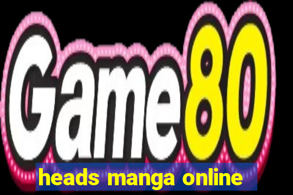 heads manga online